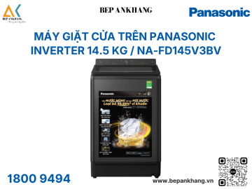 Máy giặt cửa trên Panasonic 14.5kg - NA-FD145V3BV